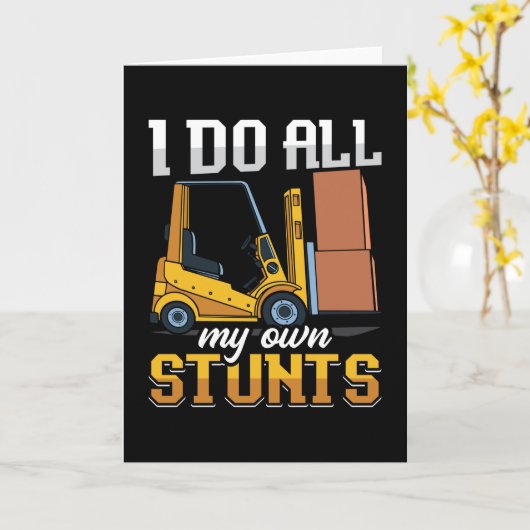 Forklift Operator I Do All My Own Stunts Driver カード (黄色い花)