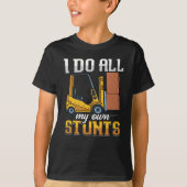 Forklift Operator I Do All My Own Stunts Driver Tシャツ (正面)