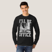 Forklift Operator I'll Be In My Office Forklift Dr Tシャツ (正面フル)