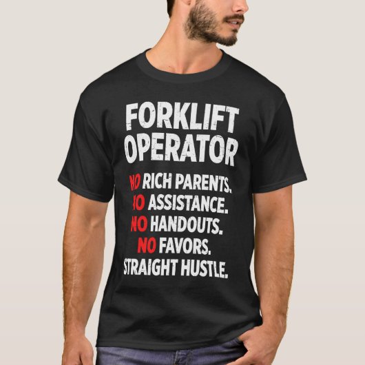 Forklift Operator Rich Driver Tシャツ (正面)