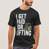 Forklift Operator Truck Worker Tシャツ (正面)