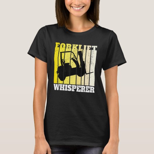 Forklift Whisperer Warehouse Forklift Operator Tシャツ (正面)