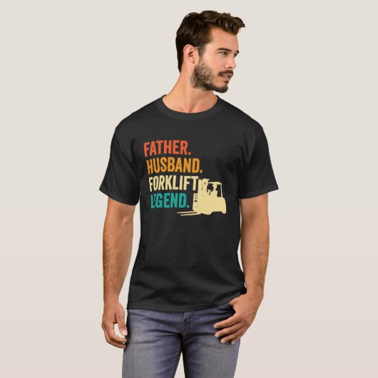 Forklifter Father Husband Forklift Operator Tシャツ (正面フル)