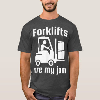 Forklifts Are My-Jam Funny Industrial Truck Driver Tシャツ