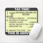 FORM_1040、税の時間! 、これはそれについてあります マウスパッド (マウス)