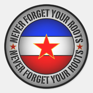 Former Yugoslavia - Never Forget Your Roots  ラウンドシール