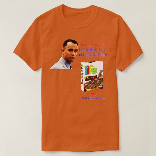 Forrest Gump Life Tシャツ (デザイン正面)
