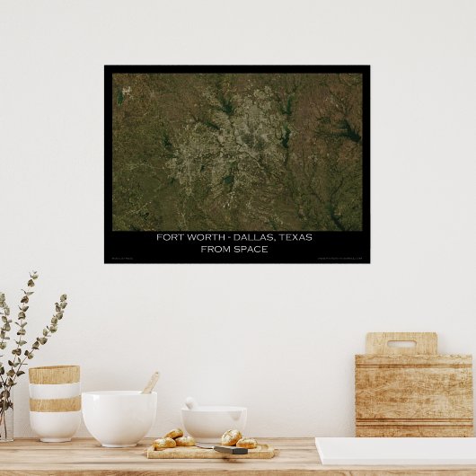 Fort Worth - Dallas, Texas From Space ポスター (キッチン)