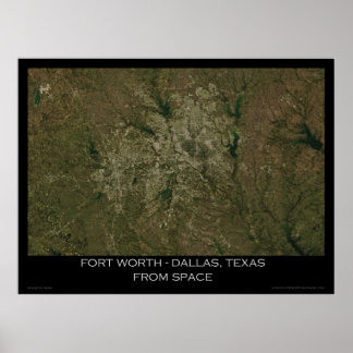 Fort Worth - Dallas, Texas From Space ポスター
