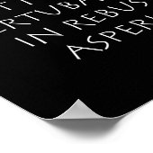 Fortis est non pertubaris in rebus asperis ポスター (角)