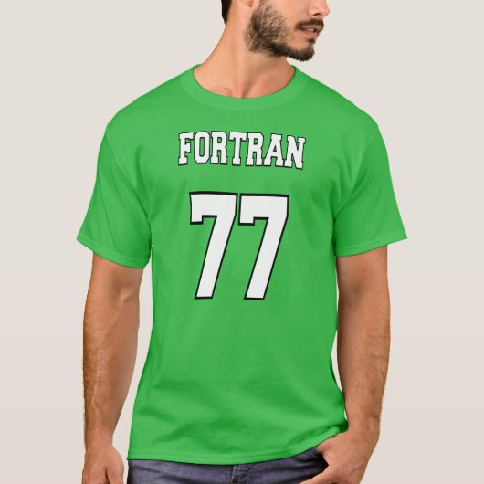 FORTRAN 77: FORTRANプログラマーのために白いですか緑 Tシャツ (正面)