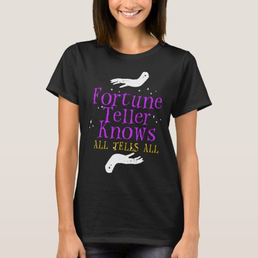 Fortune Teller Knows Tells All Crystal Ball Tarot  Tシャツ (正面)