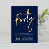 Forty | モダン ゴールド ネイビー 40歳の誕生日パーティー 箔招待状 (立ち正面)