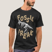 Fossil Freak for Future Paleontologist Men Women Tシャツ (正面)
