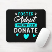 Foster Adopt Volunteer Donate Funny Animal Rescue マウスパッド (マウス)