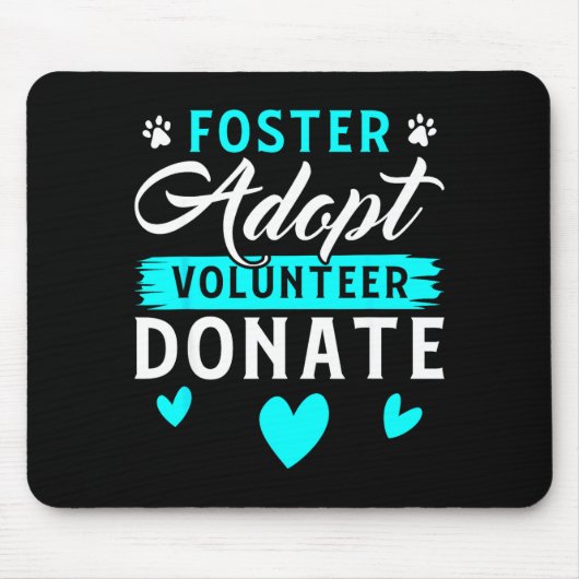 Foster Adopt Volunteer Donate Funny Animal Rescue マウスパッド (正面)
