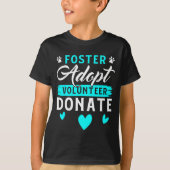 Foster Adopt Volunteer Donate Funny Animal Rescue  Tシャツ (正面)