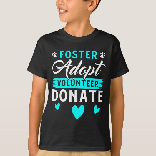 Foster Adopt Volunteer Donate Funny Animal Rescue  Tシャツ (正面)