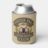 Foster Fail Lifetime Member Club Rescue Dog Gift 缶クーラー (缶正面)