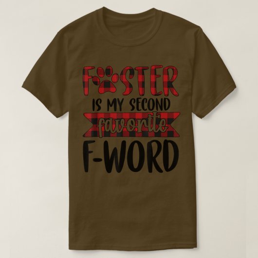 Foster Is My Second Favorite FWord Dog Mom Buffalo Tシャツ (デザイン正面)