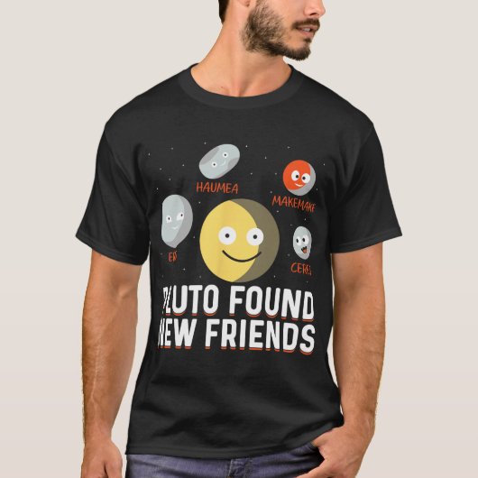 Found New Friends Dwarf Planets Astronomy Kids  Tシャツ (正面)