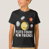 Found New Friends Dwarf Planets Astronomy Kids  Tシャツ (正面)