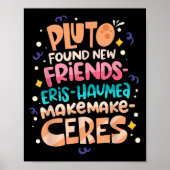 Found New Friends Funny Science Quotes Planets  ポスター (正面)