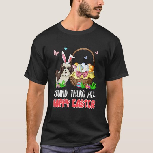 Found Them All Happy Easter Bunny Shih Tzu Hunting Tシャツ (正面)