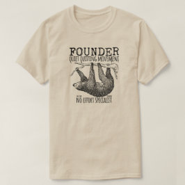 Founder Quiet Quitting Movement Cute Sloth Tシャツ