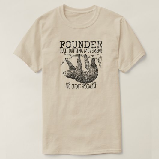 Founder Quiet Quitting Movement Cute Sloth Tシャツ (デザイン正面)