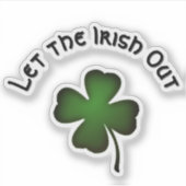 Four Leaf Clover Let the Irish Out on Green Custom シール (正面)