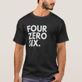 FOUR ZERO SIX Area Code 406 Montana Montana USA Tシャツ (正面)