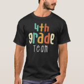 Fourth 4th Grade Team Back To School Teacher Stude Tシャツ (正面)