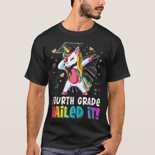 Fourth Grade Nailed It Dabbing Unicorn Last Day Of Tシャツ (正面)