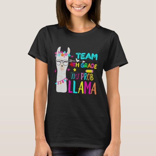 Fourth Grade Squad No Prob Llama Team 4th Grade Te Tシャツ (正面)