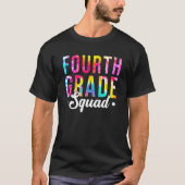 Fourth Grade Squad Tie Dye 4th Grade Teacher Back Tシャツ (正面)