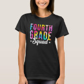 Fourth Grade Squad Tie Dye 4th Grade Teacher Back  Tシャツ (正面)
