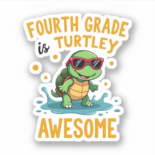 Fourth Grade Turtle-y Awesome First Day of Fourth シール (正面)