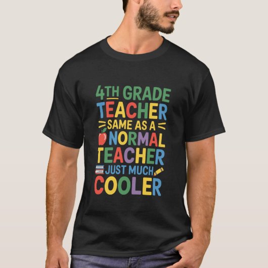 Fourth Grader Teacher, Same As A Normal Teacher Mu Tシャツ (正面)