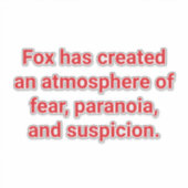Fox Creates Fear & Suspicion Hankamer Artjunkhaus シール (正面)