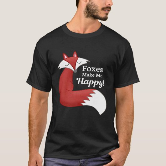 Fox Foxes Make Me Happy Tシャツ (正面)