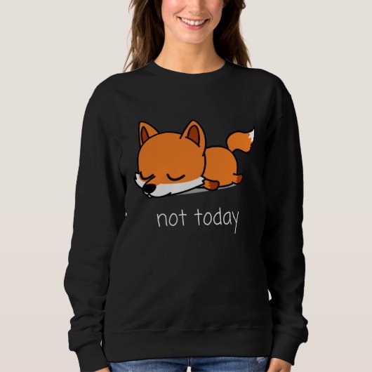 Fox Pencil Nicht heute Not Today Saying スウェットシャツ (正面)