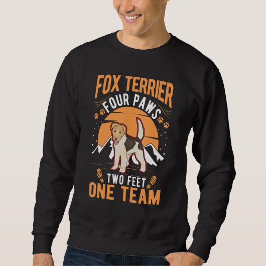 Fox Terrier four paws two feet one team Fox Terrie スウェットシャツ (正面)