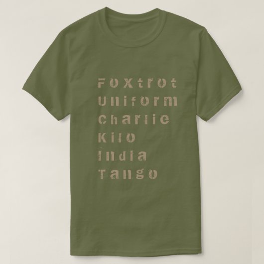 Foxtrot、ユニフォーム、チャーリー、キロ、インド、タンゴ Tシャツ (デザイン正面)