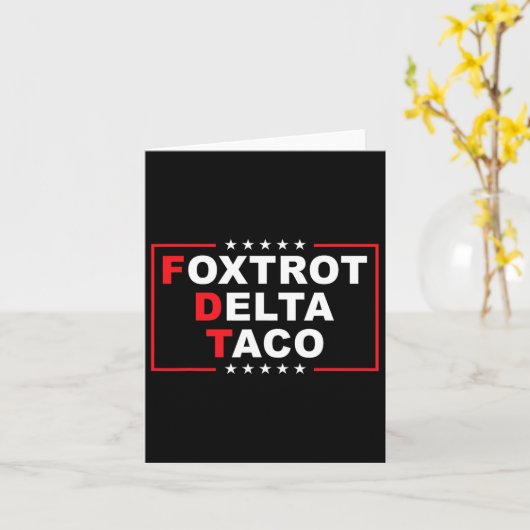 Foxtrot Delta Taco Funny Trump Always Chickens Out カード (黄色い花)