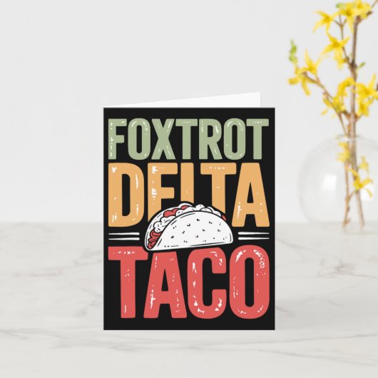 Foxtrot Delta Taco Trump Always Chickens Out - Let カード (黄色い花)