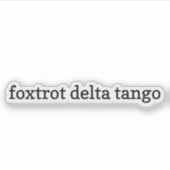 Foxtrot Delta Tangoステッカー、ビニールステッカー、FDT シール (正面)