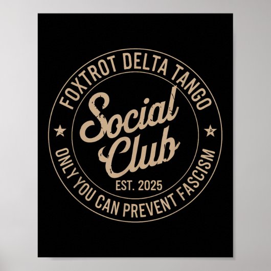 Foxtrot Delta Tango Social Club Only You Can Preve ポスター (正面)