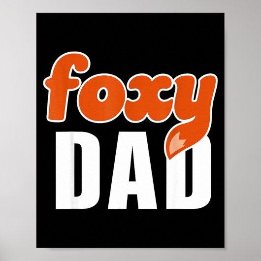 Foxy Dad Shirt Funny Father Gift Cute Fox Cartoon  ポスター (正面)