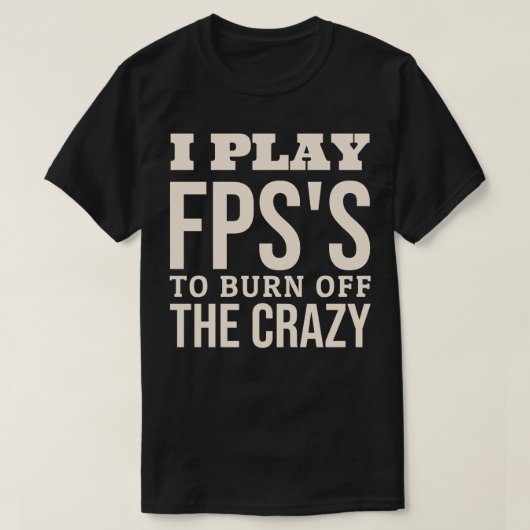 FPS遊で書き出し熱狂するる Tシャツ (デザイン正面)